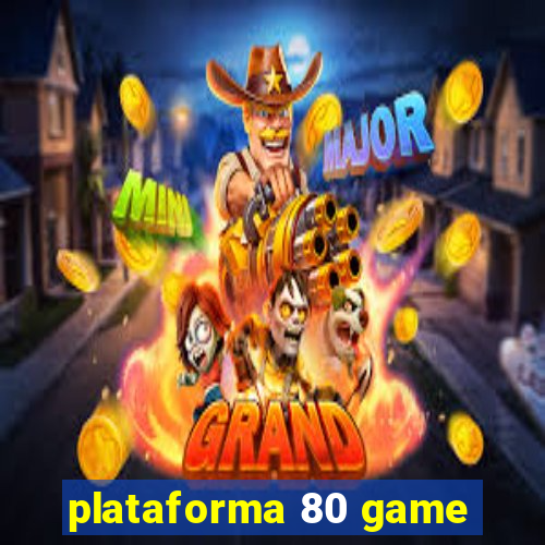 plataforma 80 game